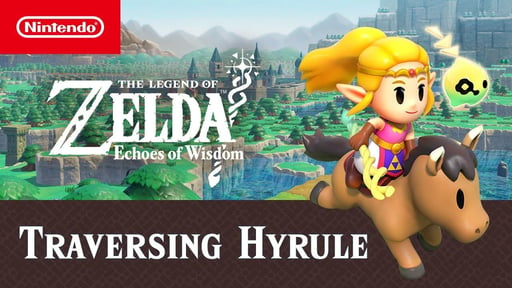 เผยรายละเอียดใหม่ Zelda: Echoes of Wisdom กับการแก้ปริศนา, ผสมสมูทตี้, ขี่ม้า และระบบวาร์ป